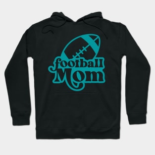 Football mom Sport Quotes Football Hoodie